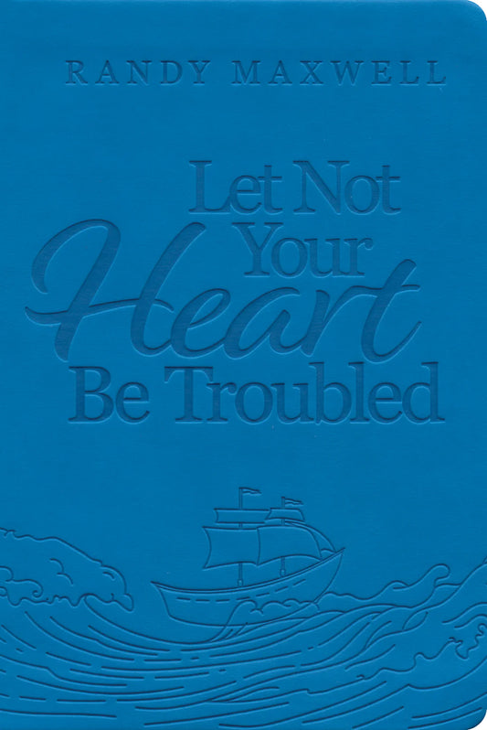 Let Not Your Heart Be Troubled