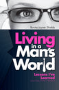Living In a Man's World