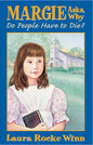 Margie Asks  Why Do People Have to Die? (Easy English edition)