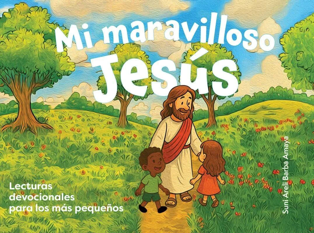 Mi maravilloso Jesús (Devocional para Preescolares)