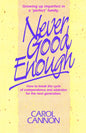 Never Good Enough