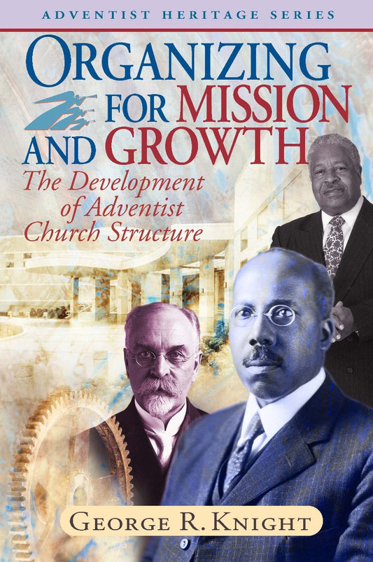 Organizing for Mission and Growth
