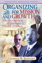 Organizing for Mission and Growth