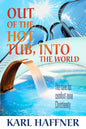 Out of the Hot Tub  Into the World (Timeless Adventist Classics)