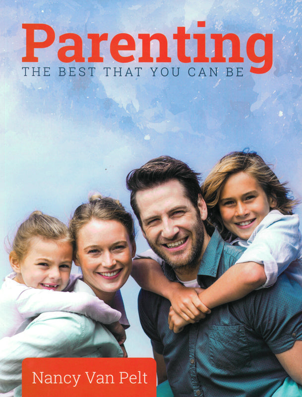 Parenting: The Best That You Can Be