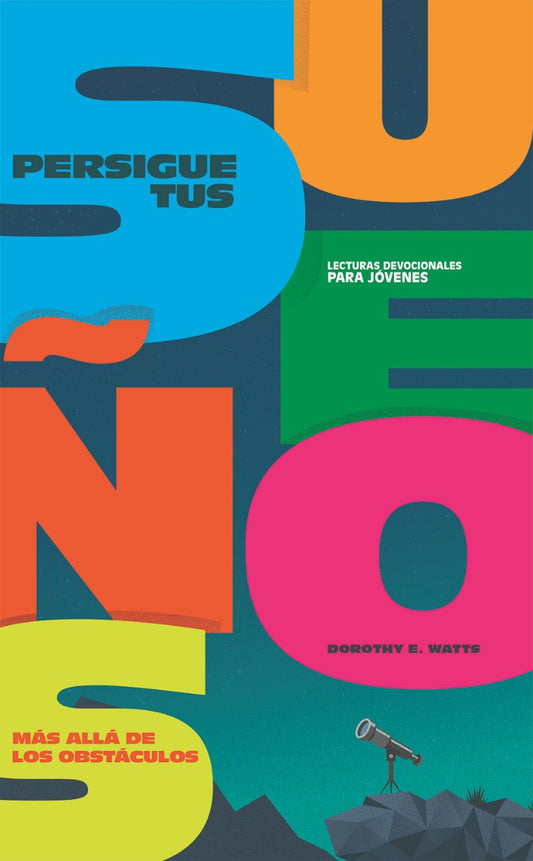 Persigue Tus Sueños (Espanol) Lecturas Devocionales Para Jovenes DEV20