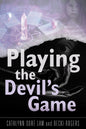 Playing the Devil's Game