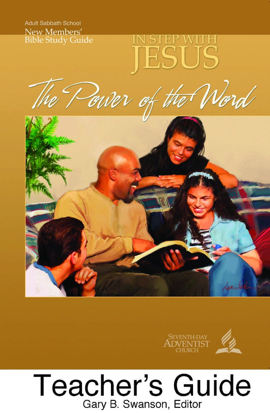 The Power of The Word - Teacher's Guide (In Step With Jesus: New Members' Bible Study Guide #3)