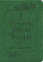 A Present Help In Trouble