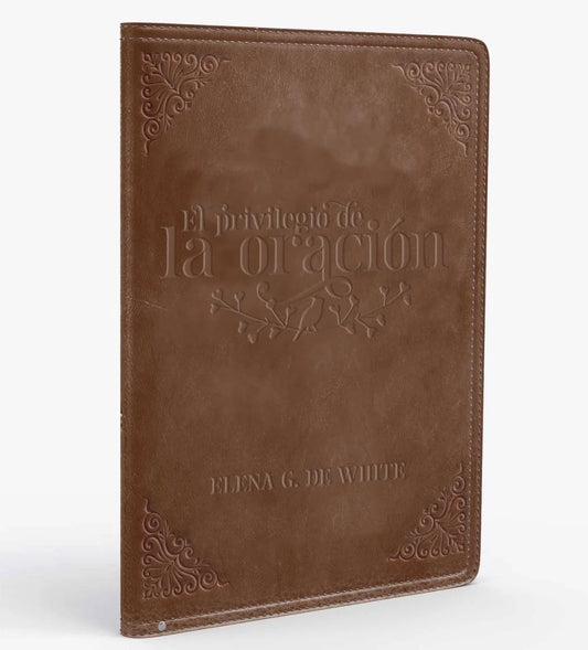 El Privilegio De La Oración (Español) By Ellen G. White