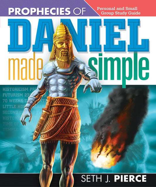 Prophecies of Daniel Made Simple