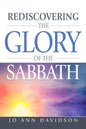 Rediscovering the Glory of the Sabbath