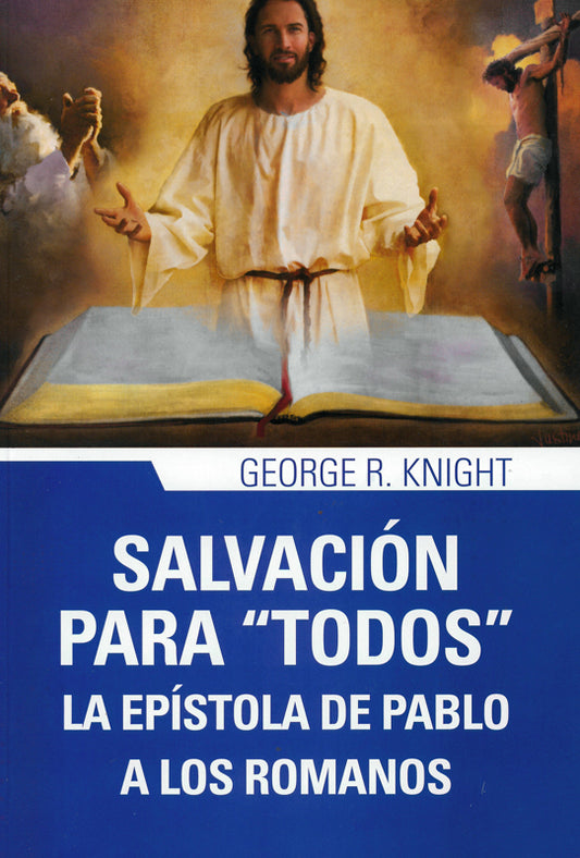 Romanos: Salvación para 'todos' (Espanol)