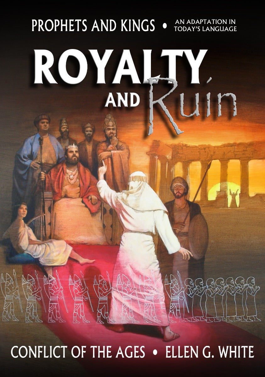 Royalty and Ruin (Condensed Conflict of the Ages Series) Vol 2