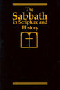 The Sabbath in Scripture and History