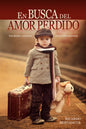 En busca del amor perdido (Espanol)