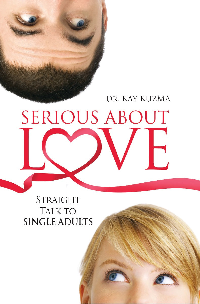 Serious About Love: Straight Talk to Single Adults