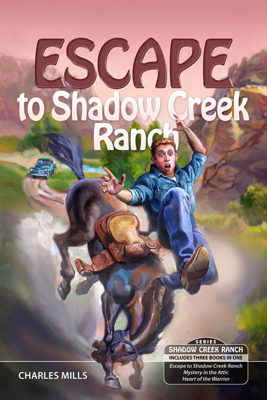Escape to Shadow Creek Ranch (3 Books in 1) Volume 1