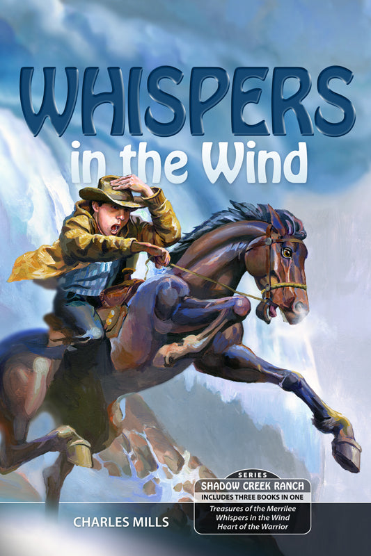 Whispers in the Wind (Shadow Creek Ranch) (3 Books in 1) Volume 2