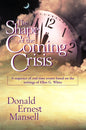 The Shape of the Coming Crisis