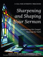 Sharpening and Shaping Your Sermon