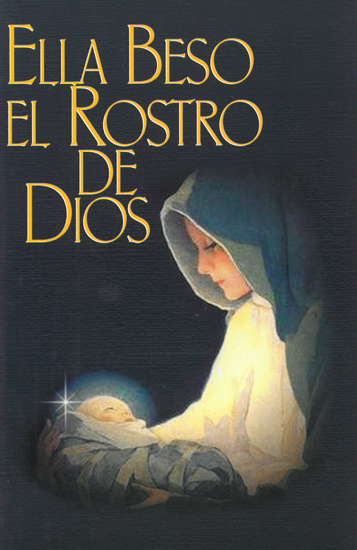 Ella Beso El Rostro De Dios (Español)
