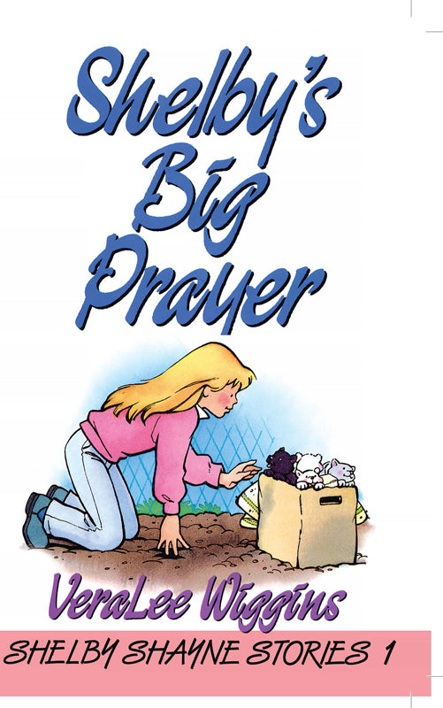 Shelby's Big Prayer (Book 1)