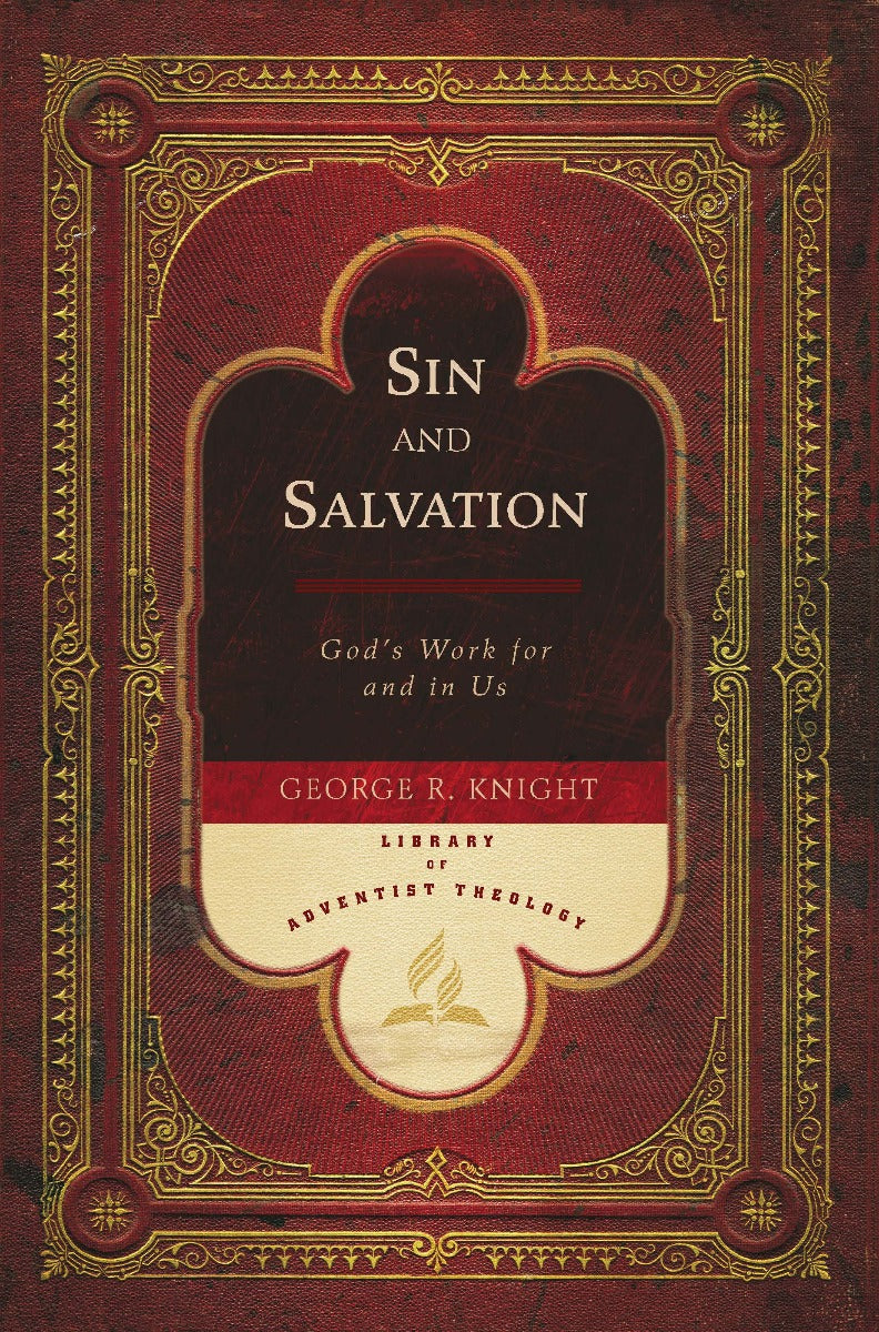 Sin And Salvation (Library of Adventist Theology)