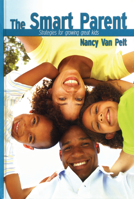 The Smart Parent: Strategies for growing great kids