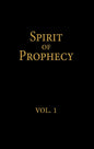 Spirit of Prophecy  Vol 1
