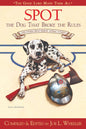 Spot: The Dog That Broke The Rules