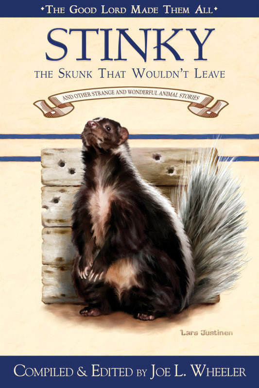 Stinky  the Skunk That Wouldn't Leave