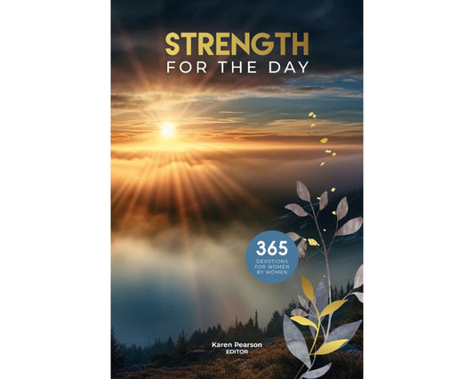 Strength For The Day (2025 Women'S Devotional)