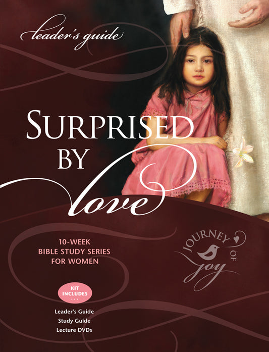 Surprised by Love - Women's Bible Study Leaders Kit