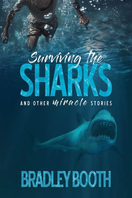 Surviving the Sharks & Other Miracle Stories