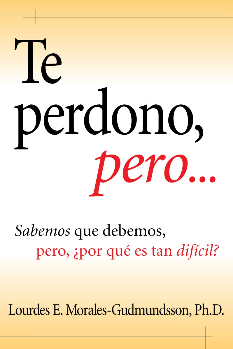 Te perdono  pero... (Español)