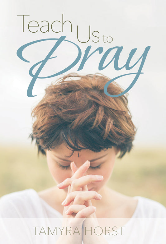 Teach Us to Pray (Women's Sharing Book)