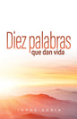 Diez palabras que dan vida (Español)