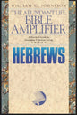 The Abundant Life Bible Amplifier : Hebrews