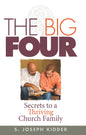 The Big Four: Secrets to a Thriving Church Family
