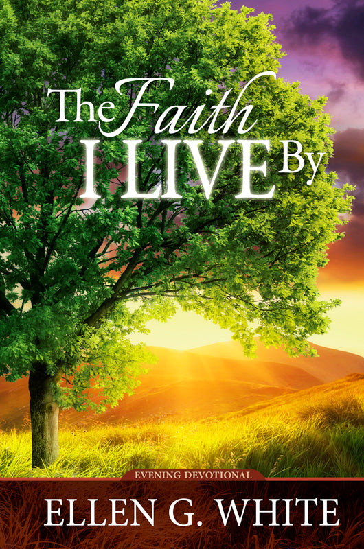 The Faith I Live By (Adult Evening Devotional)