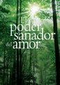 El Poder Sanador Del Amor (Español)