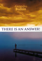 There Is an Answer!