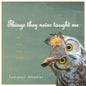 Things They Never Taught Me (Young Adult Devotional)