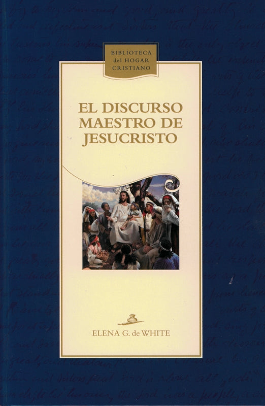 El Discurso Maestro de Jesucristo (Español) Capa Dura