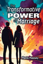 Transformative Power of Marriage