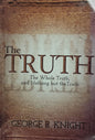 The Truth  The Whole Truth  Nothing But the Truth