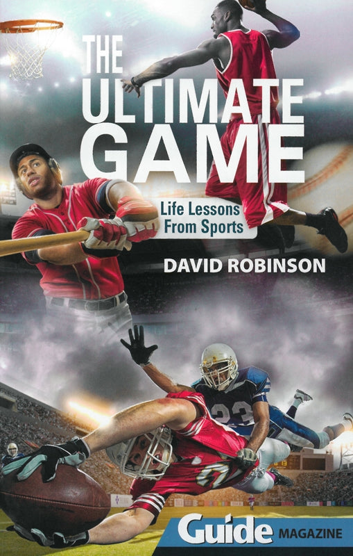 The Ultimate Game: Life Lessons From Sports