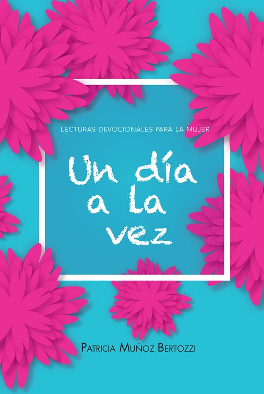 Un día a la vez: Lecturas devocionales para la mujer 2020 (Español)