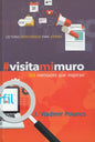 Visita mi muro: 366 mensajes que inspiran (Español)